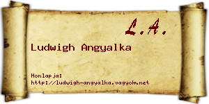 Ludwigh Angyalka névjegykártya